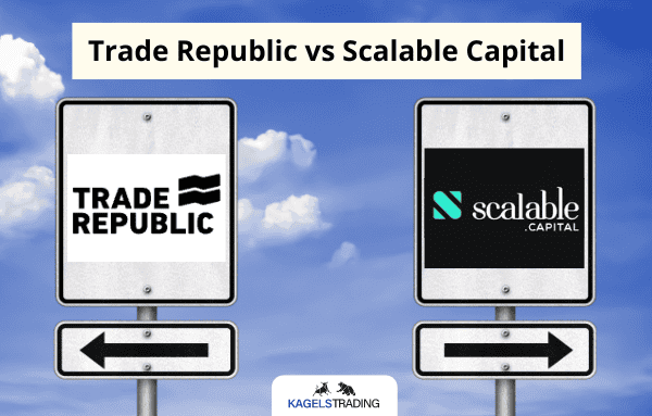 Trade republic vs. scalable capital