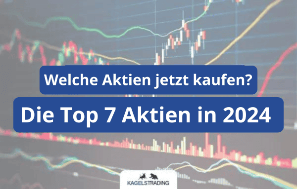 Welche Aktien jetzt kaufen - Beitragsbild